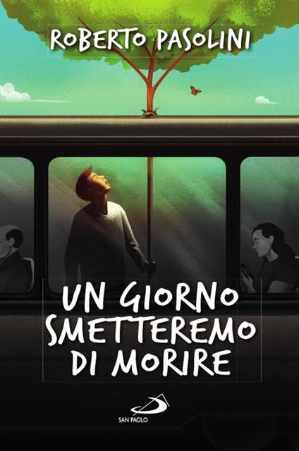 Un giorno smetteremo di morire - Roberto Pasolini - copertina