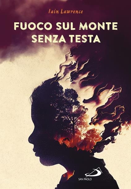 Fuoco sul monte senza testa - Iain Lawrence - copertina