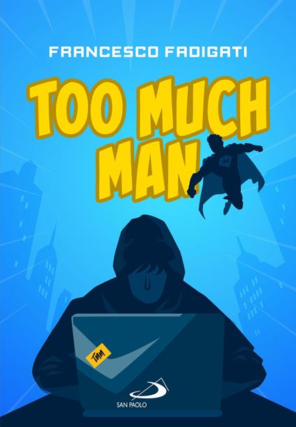 Too Much Man - Francesco Fadigati - copertina