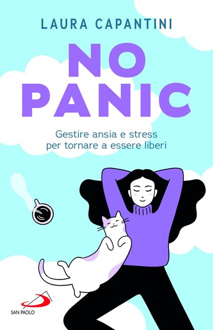 No panic. Gestire ansia e stress per tornare a essere liberi - Laura Capantini - copertina