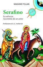 Serafino. La salvezza raccontata da un asino