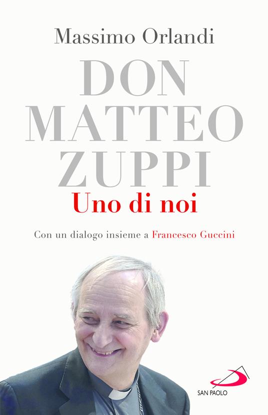 Don Matteo Zuppi. Uno di noi - Massimo Orlandi - copertina