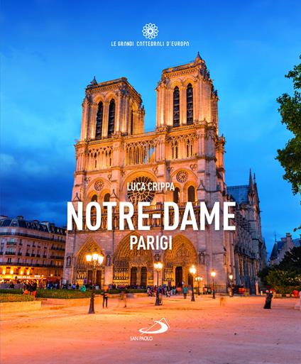 Notre-Dame. Parigi - Luca Crippa - copertina