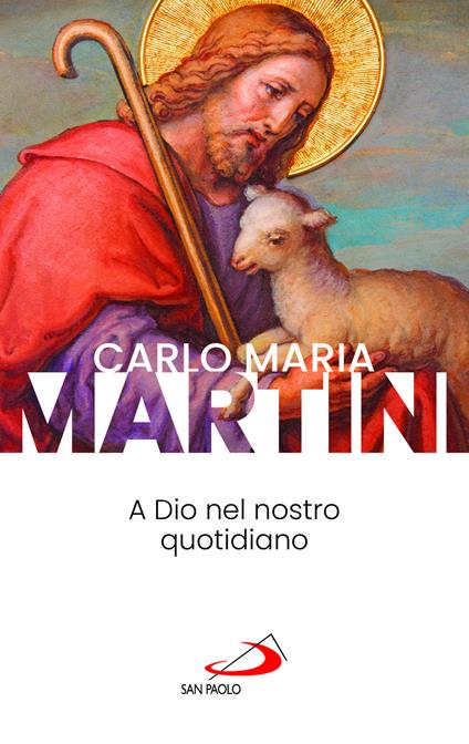 A Dio nel nostro quotidiano - Carlo Maria Martini - copertina