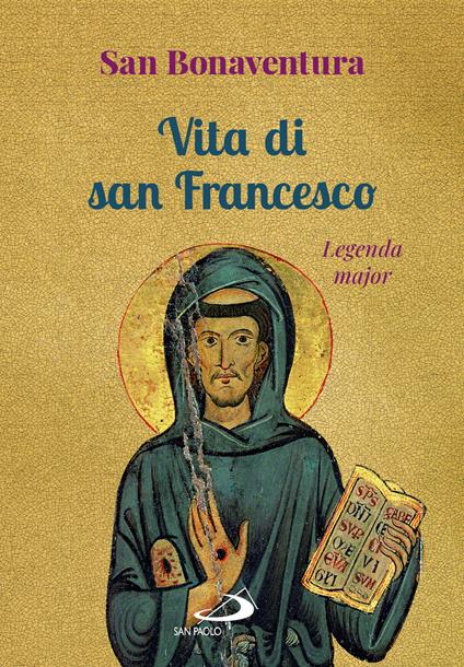 Vita di san Francesco. Legenda major - Bonaventura (san) - copertina