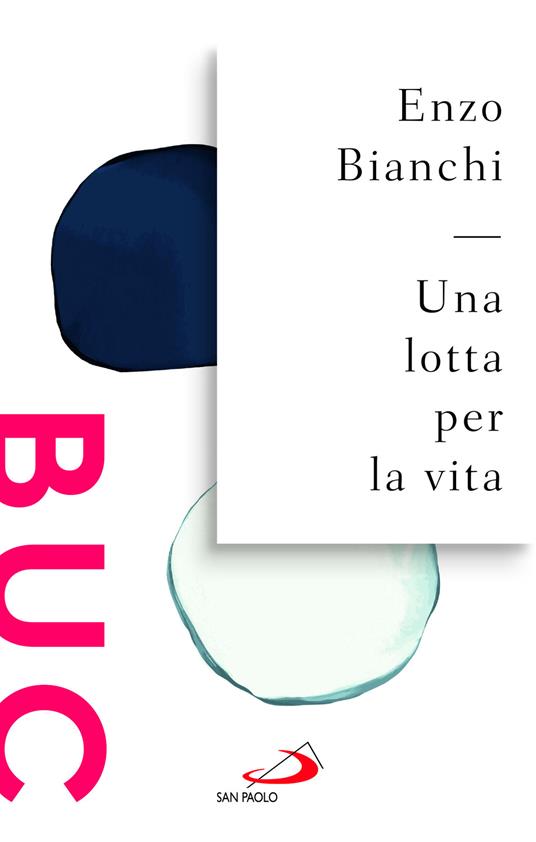 Una lotta per la vita - Enzo Bianchi - copertina