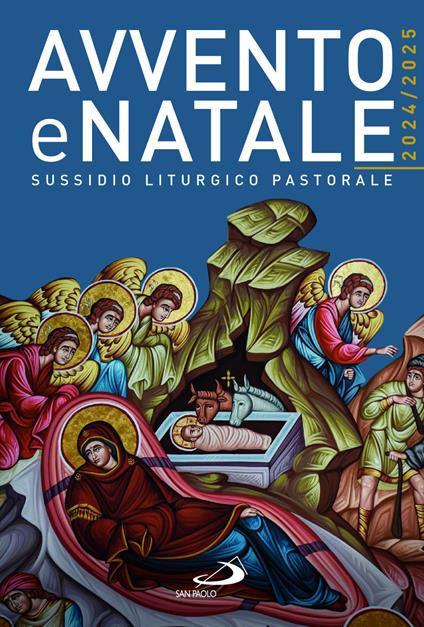 Avvento e Natale 2024-2025. Sussidio liturgico pastorale - Valentina Angelucci - copertina