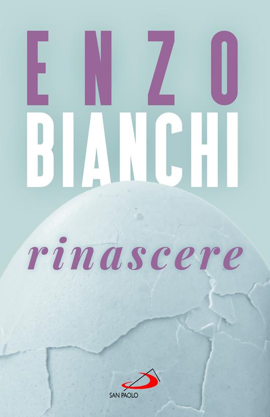 Rinascere - Enzo Bianchi - copertina