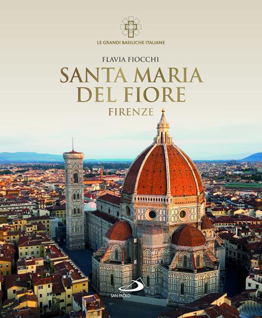 Santa Maria del Fiore. Firenze - Flavia Fiocchi - copertina