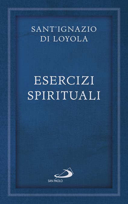Esercizi spirituali - Ignazio di Loyola (sant') - copertina