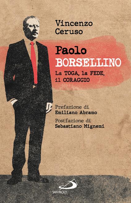 Paolo Borsellino. La toga, la fede, il coraggio - Vincenzo Ceruso - copertina