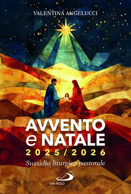 Avvento e Natale 2025-2026. Sussidio liturgico-pastorale - Valentina Angelucci - copertina