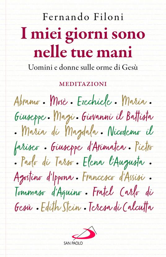 I miei giorni sono nelle tue mani. Uomini e donne sulle orme di Gesù - Fernando Filoni - copertina