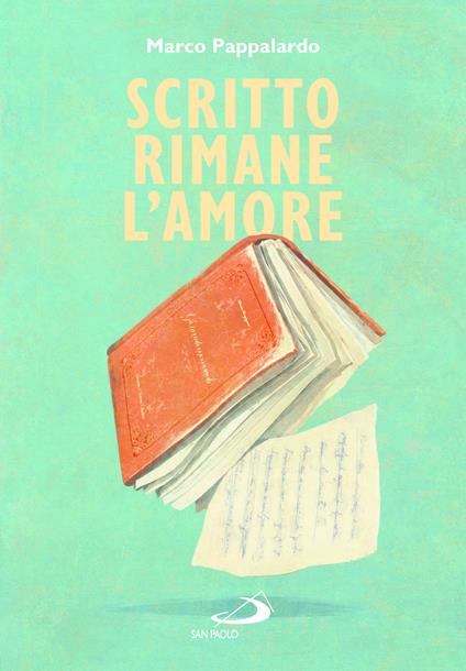 Scritto rimane l'amore - Marco Pappalardo - copertina