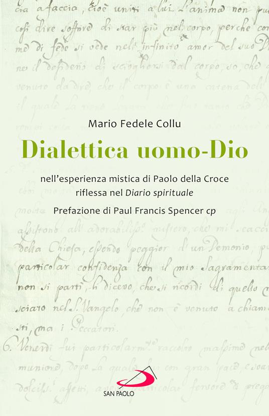 Dialettica uomo-Dio nell'esperienza mistica di Paolo della Croce riflessa nel Diario spirituale - Mario Fedele Collu - copertina