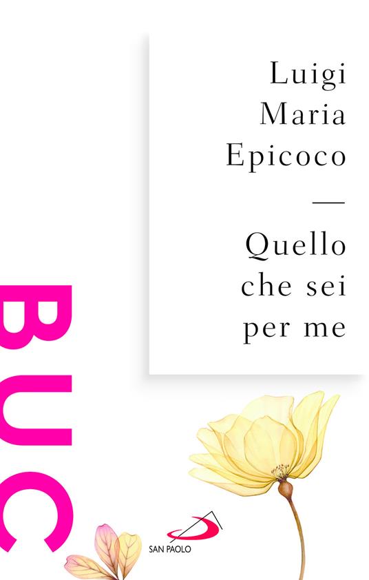 Quello che sei per me. Parole sull'intimità - Luigi Maria Epicoco - copertina