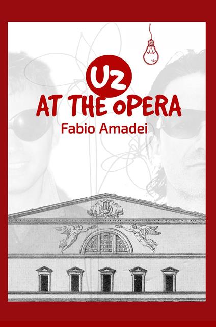 U2 at the opera - Fabio Amadei - copertina