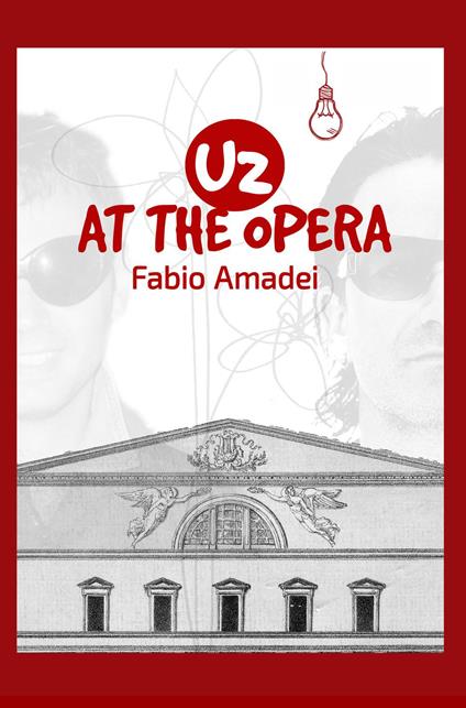 U2 at the opera - Fabio Amadei - copertina