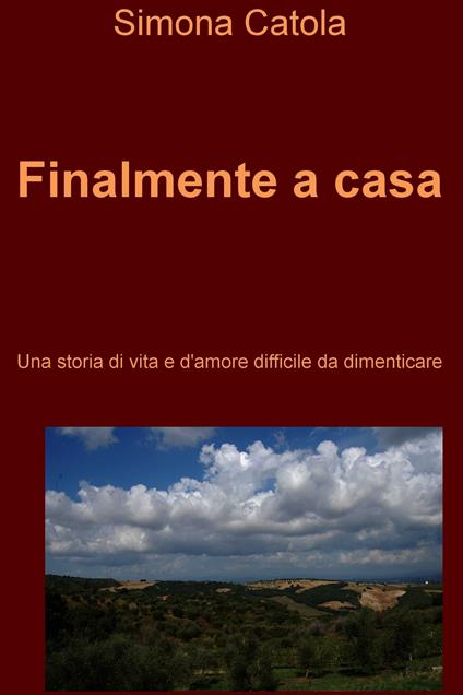 Finalmente a casa - Simona Catola - ebook
