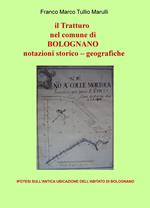 Il tratturo nel comune di Bolognano. Notazioni storico-geografiche. Ipotesi sull'antica ubicazione dell'abitato di Bolognano