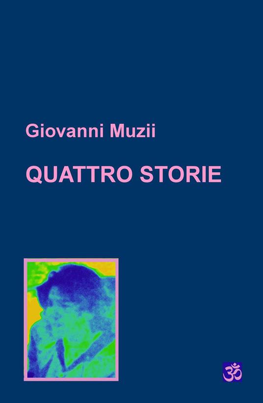 Quattro storie - Giovanni Muzii - copertina