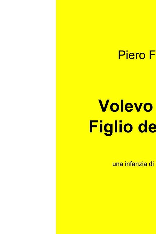 Volevo essere figlio della lupa - Piero Ferrazzi - ebook