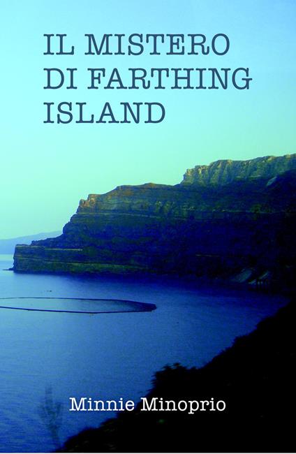 Il mistero di Farthing Island - Minnie Minoprio - copertina