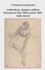 Letteratura, poesia e pittura francese di fine '800 e primi '900 nella danza