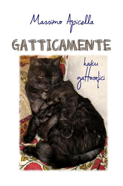Gatticamente. Haiku gattosofici - Massimo Apicella - copertina