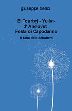 El Tourbyj. Yulen-d'Aneloyst. Festa di Capodanno. Il ballo delle debuttanti