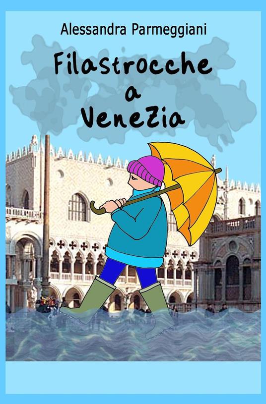 Filastrocche a Venezia - Alessandra Parmeggiani - copertina