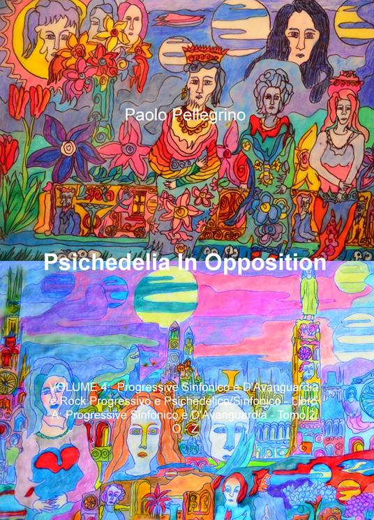Psichedelia in opposition. Vol. 4 - Paolo Pellegrino - copertina