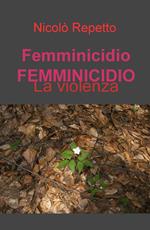 Femminicidio. La violenza