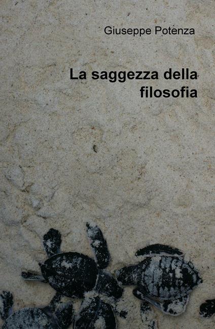 La saggezza della filosofia - Giuseppe Potenza - copertina