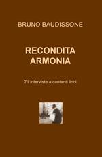 Recondita armonia. 71 interviste a cantanti lirici