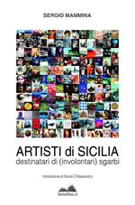 Artisti di Sicilia. Destinatari di (involontari) sgarbi