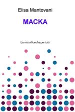 Macka. La miciofilosofia per tutti