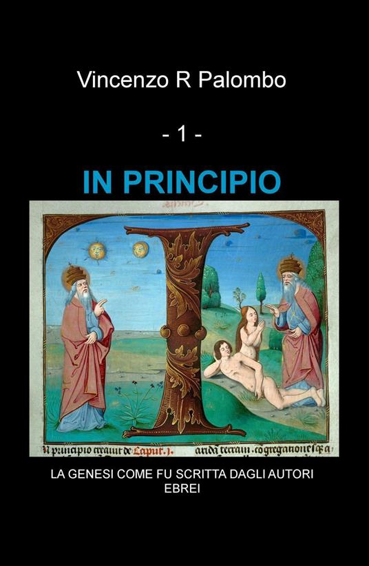 In principio. La Genesi come fu scritta dagli autori ebrei - Vincenzo R. Palombo - copertina
