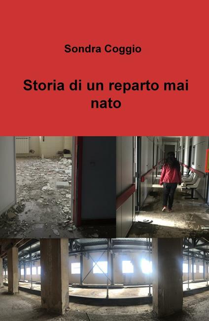 Storia di un reparto mai nato - Sondra Coggio - copertina