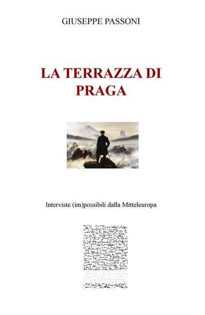 La terrazza di Praga. Interviste (im)possibili dalla Mitteleuropa - Giuseppe Passoni - copertina