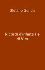 Ricordi d'infanzia e di vita