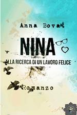 Nina. Alla ricerca di un lavoro felice