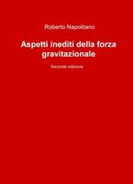 Aspetti inediti della forza gravitazionale