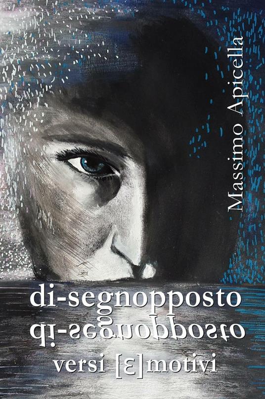 Di-segnopposto. Versi [e]motivi - Massimo Apicella - copertina