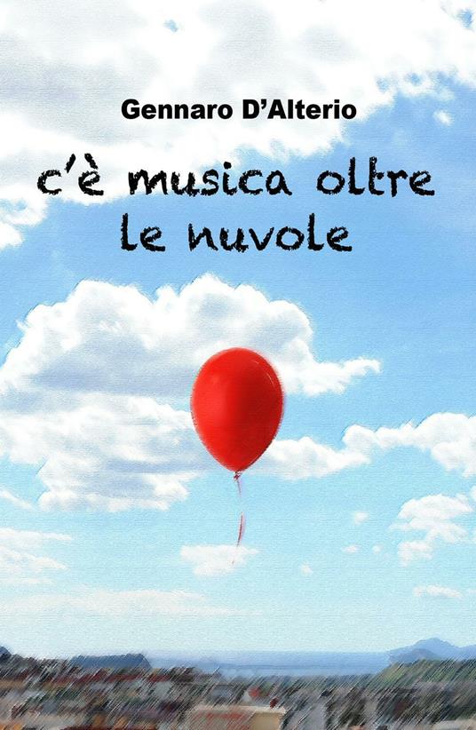 C'è musica oltre le nuvole - Gennaro D'Alterio - copertina