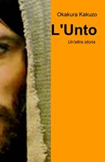 L' Unto. Un'altra storia