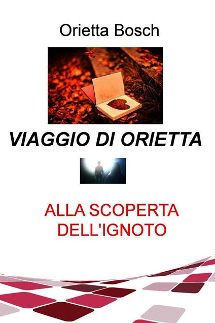 Viaggio di Orietta - Orietta Bosch - ebook