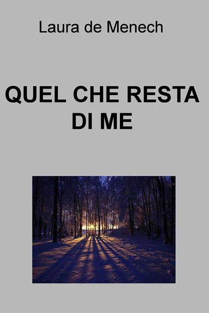 Quel che resta di me - Laura De Menech - ebook