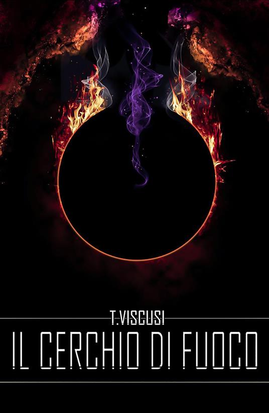 Il cerchio di fuoco - Tommaso Viscusi - copertina