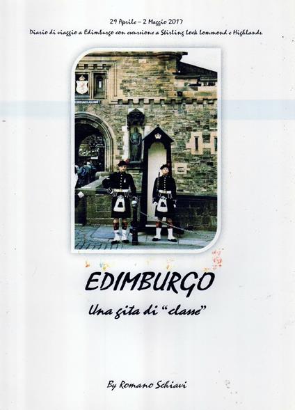 Edimburgo. Una gita di «classe» in Scozia - Romano Schiavi - copertina